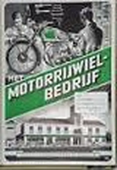 Het Motorrijwielbedrijf - G. van Twist, J. Hardonk, A.E.M. Sadée