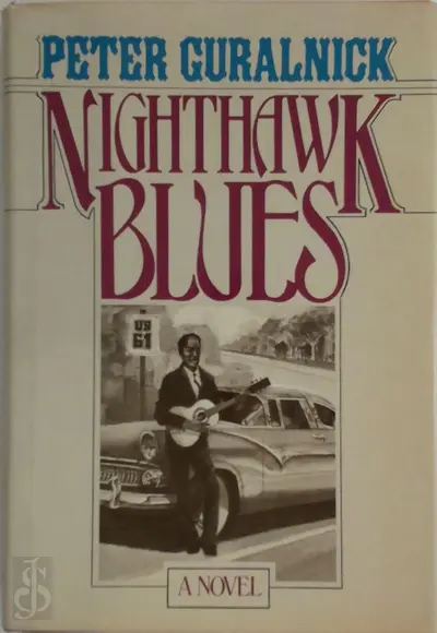 Nighthawk blues - Peter Guralnick