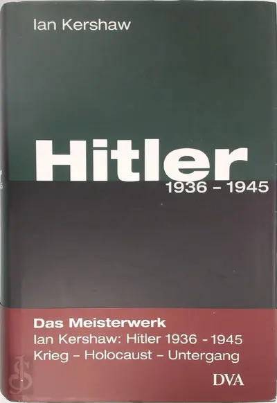 Hitler 1936 - 1945 - Ian Kershaw