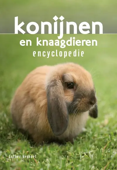 Konijnen en knaagdieren encyclopedie - Esther Verhoef