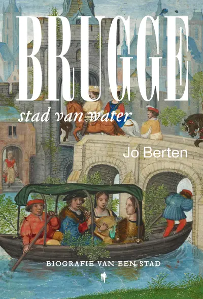 Brugge, stad van water - Jo Berten