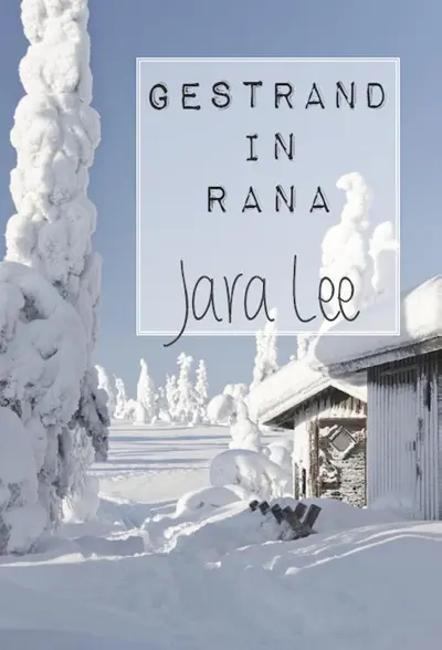 Gestrand in Rana - Jara Lee