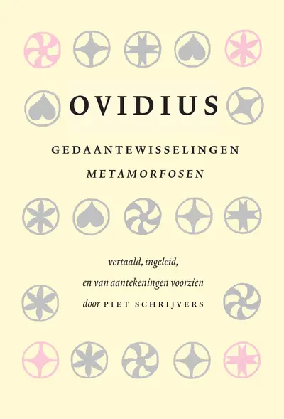 Gedaantewisselingen - Ovidius, Piet Schrijvers