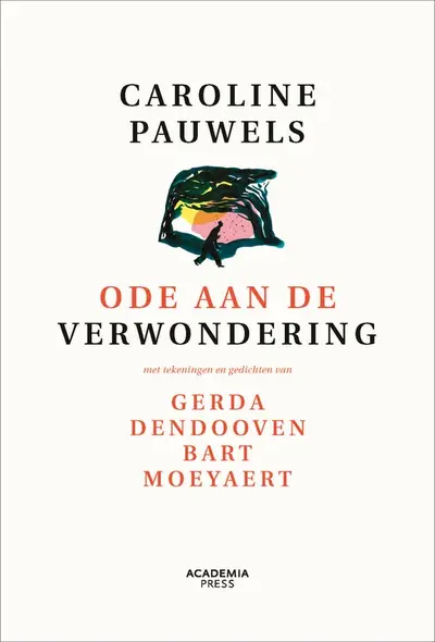 Ode aan de verwondering - nieuwe editie - Caroline Pauwels
