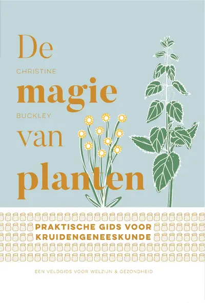 De magie van planten - Christine Buckley