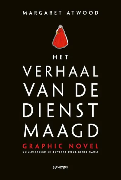 Het verhaal van de dienstmaagd [graphic novel] - Margaret Atwood