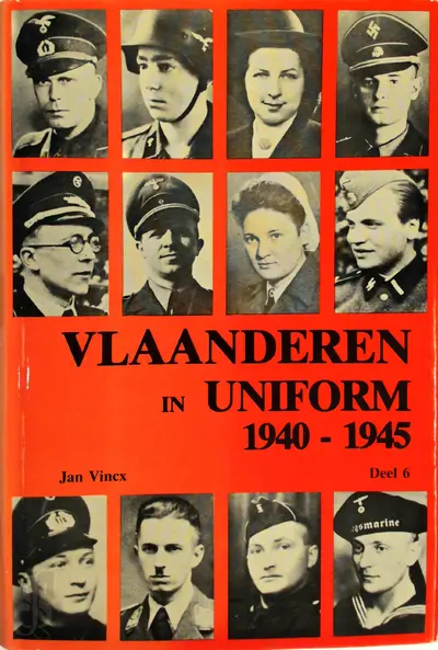 Vlaanderen in uniform 1940-1945 - Jan Vincx