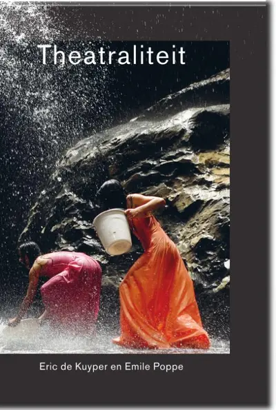 Theatraliteit - Eric de Kuyper, Emile Poppe