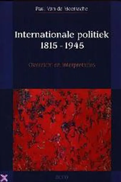 Internationale politiek / 1815-1945 - P. van de Meerssche