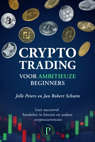 Crypto trading voor ambitieuze beginners - Jelle Peters, Jan Robert Schutte