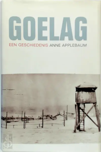 Goelag - Anne Applebaum, Tinke Davids