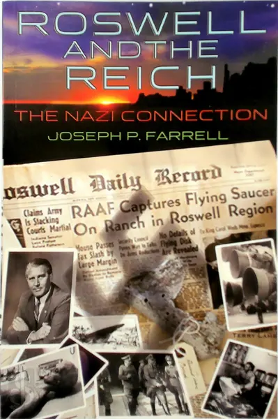 Roswell and the Reich - Joseph P. Farrell