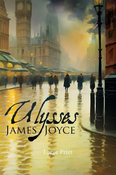 Ulysses (Large Print, Annotated) - James Joyce