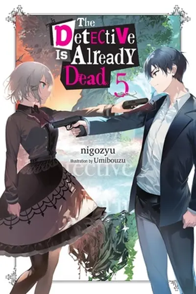 The Detective Is Already Dead, Vol. 5 - Nigozyu Nigozyu, Taylor Engel