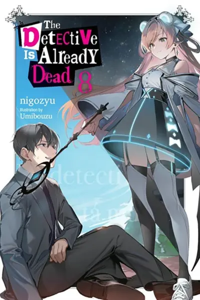The Detective Is Already Dead, Vol. 8 - Nigozyu Nigozyu, Taylor Engel