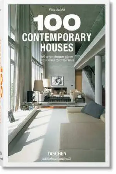 100 Contemporary Houses - Philip Jodidio