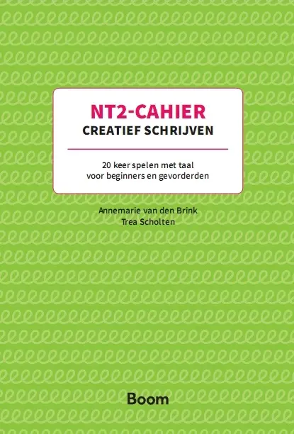 Creatief schrijven - NT2 cahier - Annemarie van den Brink, Trea Scholten 1