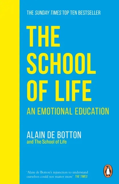 The School of Life - Alain de Botton, The School of Life (PRH Rights) 1