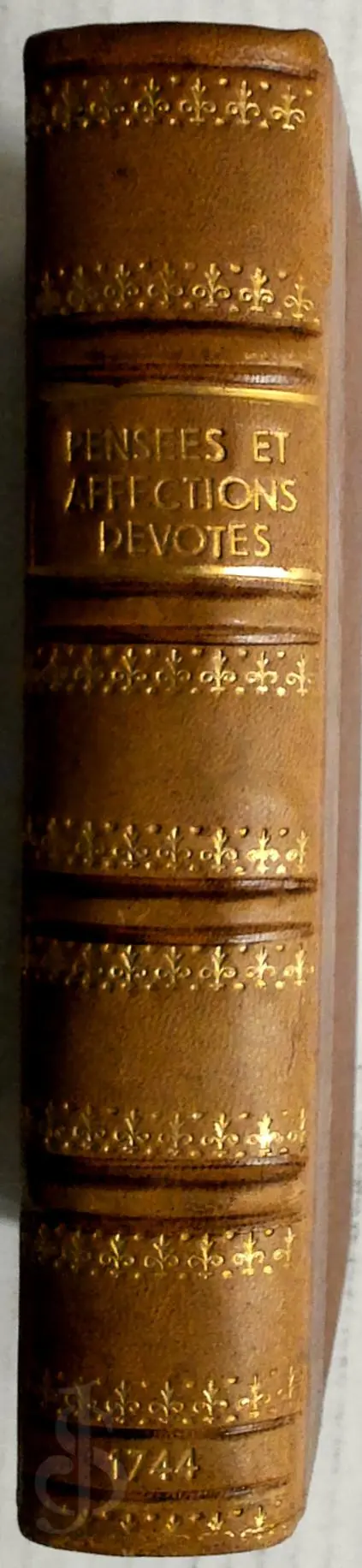 Pense'es et affections devotes sur les principales fe'tes de l'anne'e et sur la passion de notre seigneur Jesus-Christ - Unknown 1