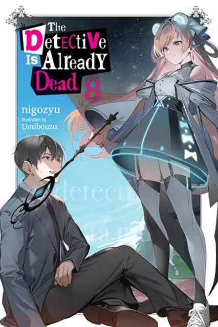 The Detective Is Already Dead, Vol. 8 - Nigozyu Nigozyu, Taylor Engel 1