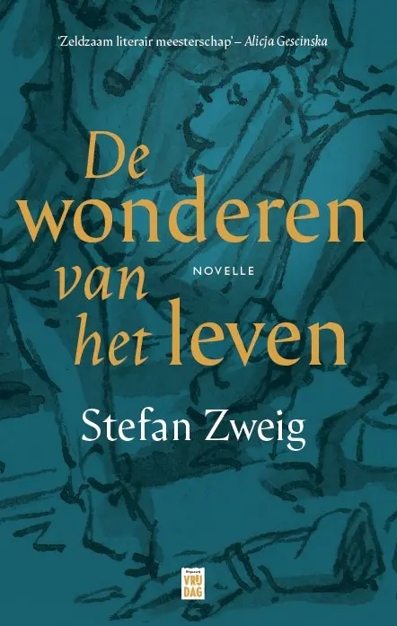 De wonderen van het leven - Stefan Zweig 1