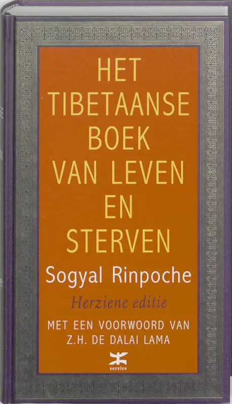Het Tibetaanse boek van leven en sterven - Sogyal Rinpoche 1