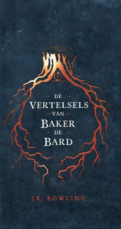 De Vertelsels van Baker de Bard - J.K. Rowling 1