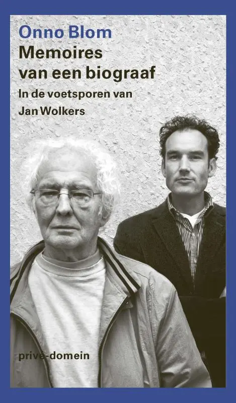 Memoires van een biograaf - Onno Blom 1