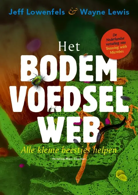 Het bodemvoedselweb - Jeff Lowenfels, Wayne Lewis 1