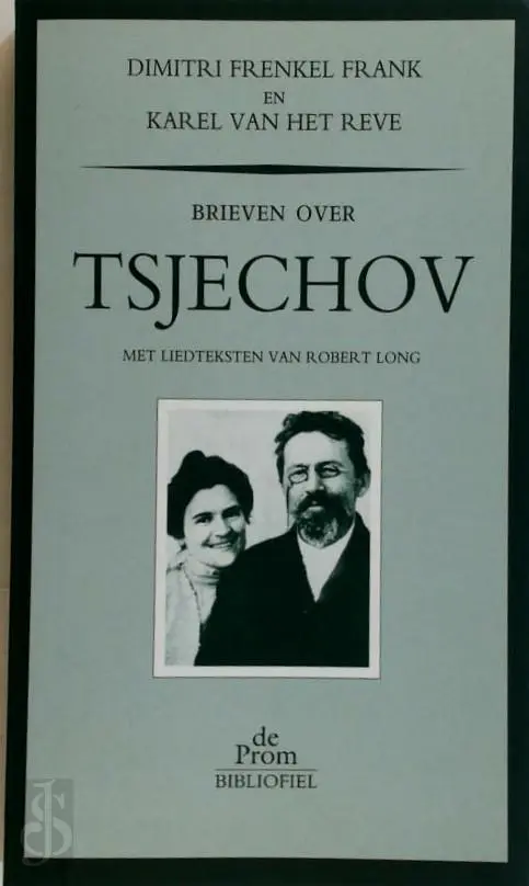 Brieven over Tsjechov - Dimitri Frenkel Frank, Karel van Het Reve 1