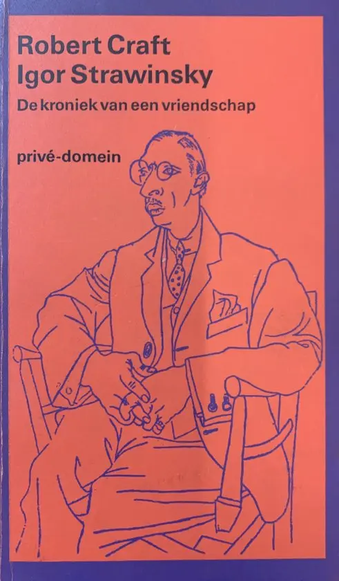Igor Strawinsky, de kroniek van een vriendschap - Robert Craft, M. van Amerongen, Konrad Boehmer, C.E. van Amerongen-van Straten 1