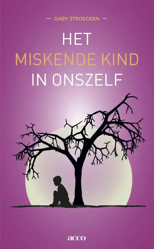 Het miskende kind in onszelf - Gaby Stroecken, Rien Verdult 1