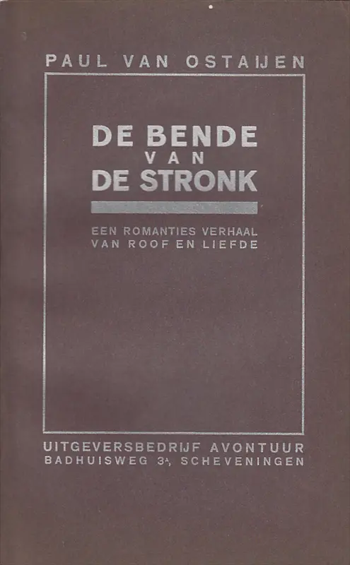 De bende van de Stronk [1ste ed. - Scheveningen] - Paul van Ostaijen, Floris [ill.] Jespers 1