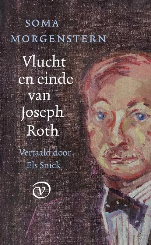 Vlucht en einde van Joseph Roth - Soma Morgenstern 1