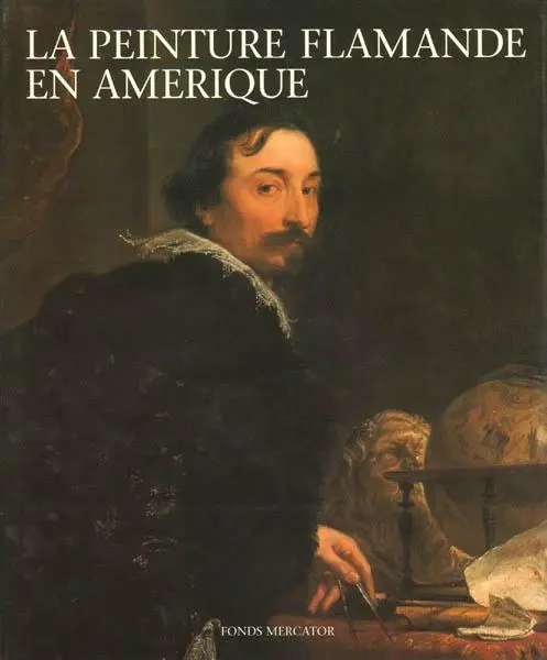La peinture flamande en Amérique - Hans Vlieghe 1