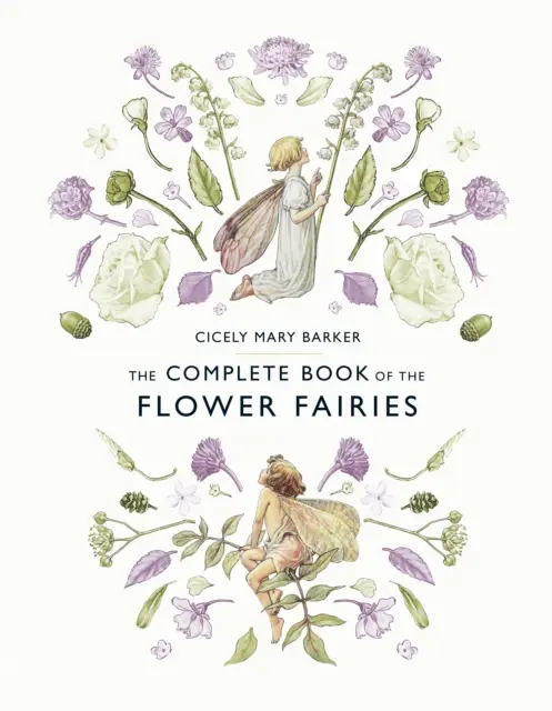 The Complete Book of the Flower Fairies - Cicely Mary Barker 1