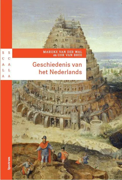 Geschiedenis van het Nederlands - Marijke van der Wal, Cor van Bree 1