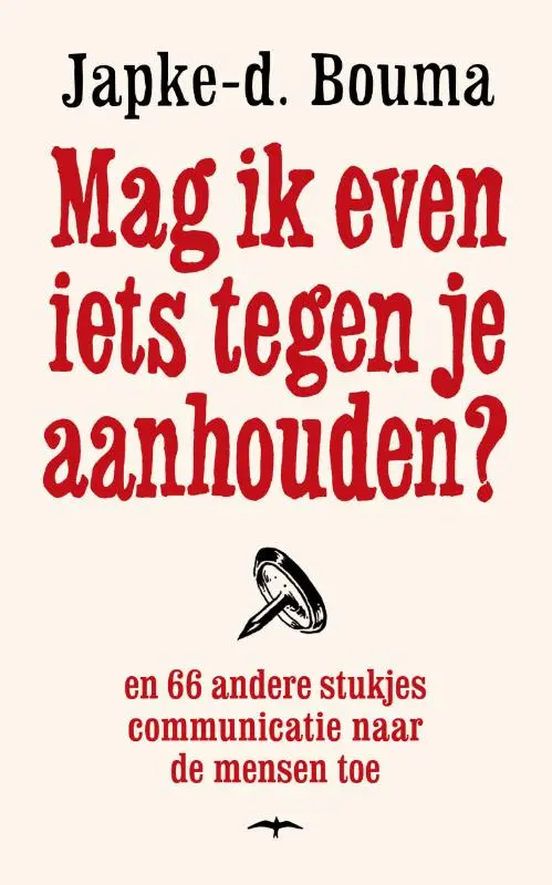 Mag ik even iets tegen je aanhouden? - Japke-D. Bouma 1