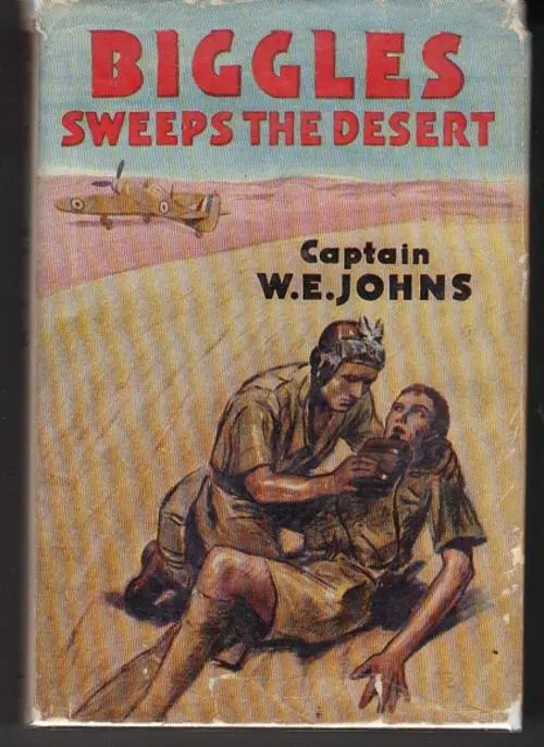 Biggles Sweeps the Desert - William Earl Johns 1