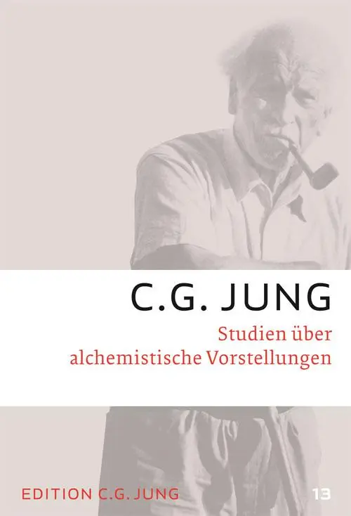 Studien über alchemistische Vorstellungen - C. G. Jung 1