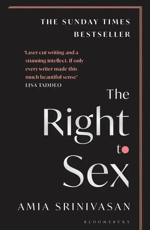 The Right to Sex - Amia Srinivasan 1