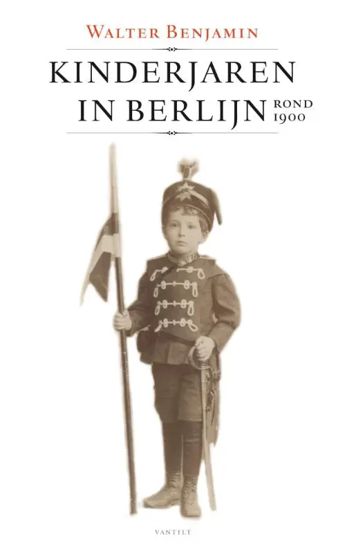 Kinderjaren in Berlijn - Walter Benjamin 1