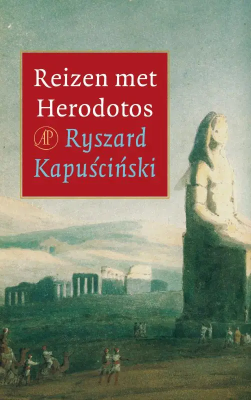 Reizen met Herodotos - Ryszard Kapuściński 1