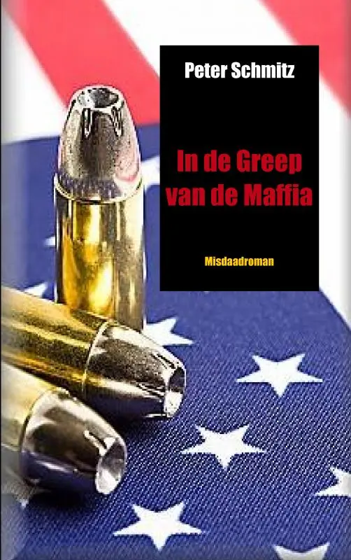 In de Greep van de Maffia - Peter Schmitz 1