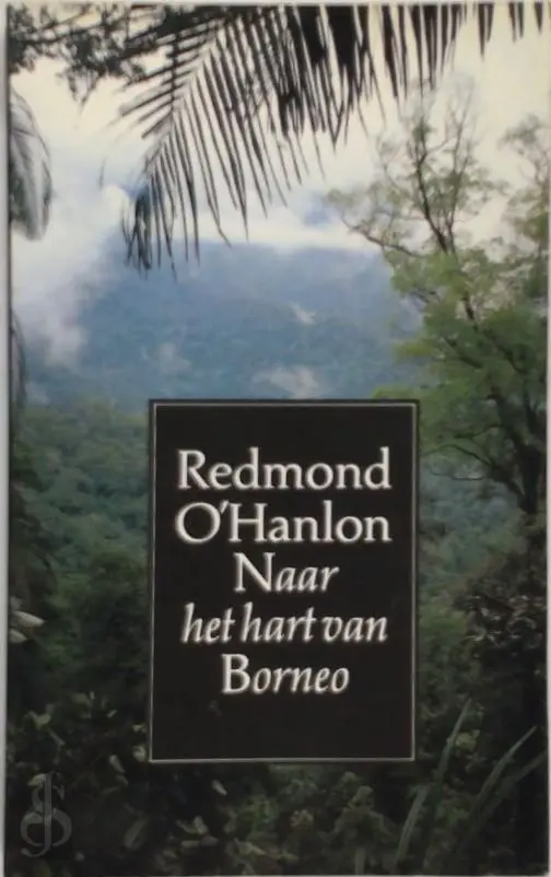 Naar het hart van Borneo - Redmond O'Hanlon, Tinke Davids 1