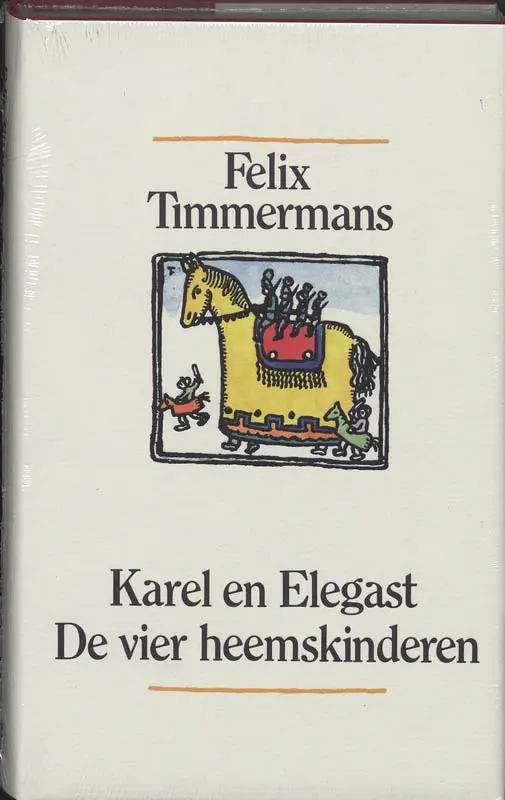 Karel en Elegast - De vier heemskinderen - Felix Timmermans 1