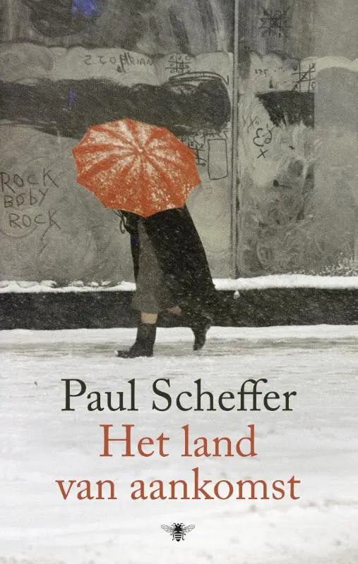 Het land van aankomst - Paul Scheffer 1