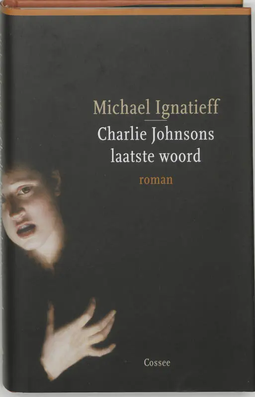 Charlie Johnsons laatste woord - M. Ignatieff 1