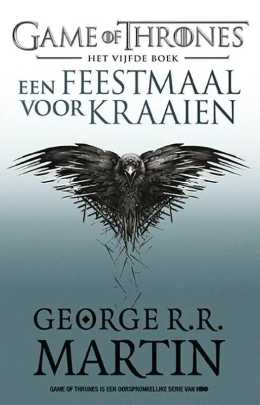 Game of Thrones 5 - Een Feestmaal voor Kraaien - George R.R. Martin 1