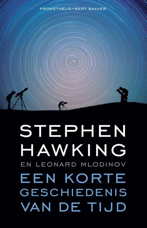 Een korte geschiedenis van de tijd - Stephen Hawking, Leonard Mlodinov 1